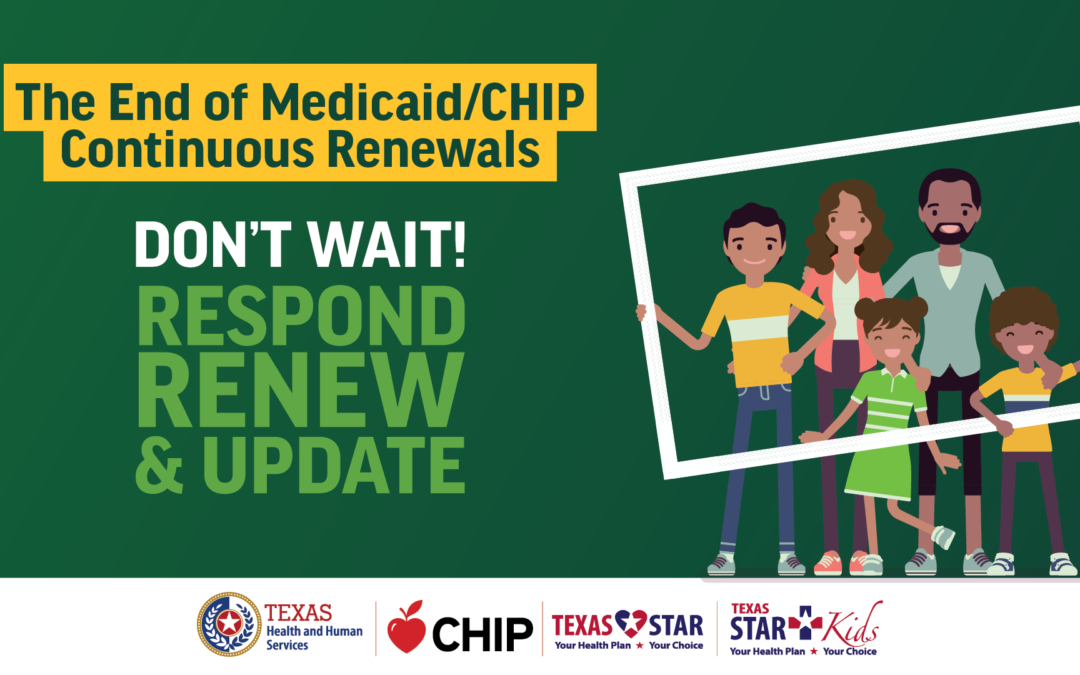 Medicaid/CHIP Alert! Get Ready To Renew Now