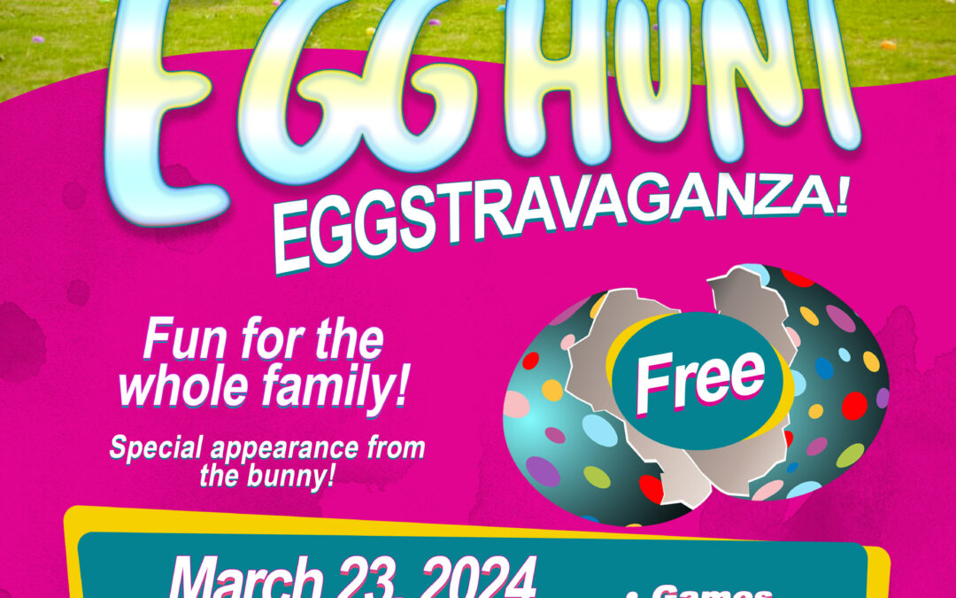 Egg Hunt Eggstravaganza!