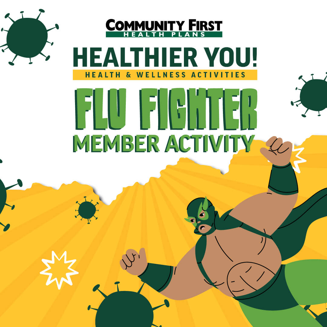 back-2-school-1080x1080 Community First Health Plans advertises its "Flu Fighter Member Activity" with a masked wrestler in action against cartoon viruses.