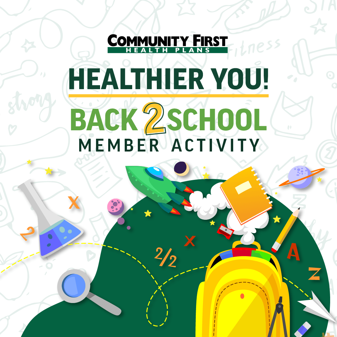 Community First Health Plans' "Healthier You! Back 2 School Member Activity" graphic with school supplies and a rocket.