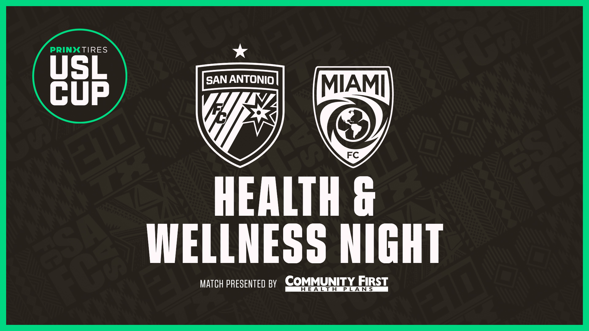 Black and white promotional graphic featuring the logos for San Antonio FC and Miami FC above the text "Health & Wellness Night" presented by Community First Health Plans.
